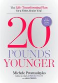 20 Pounds Younger (eBook, ePUB) 20 Pounds Younger (eBook, ePUB)