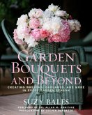 Garden Bouquets and Beyond (eBook, ePUB) Garden Bouquets and Beyond (eBook, ePUB)