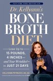 Dr. Kellyann's Bone Broth Diet (eBook, ePUB)