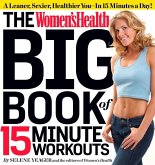 The Women's Health Big Book of 15-Minute Workouts (eBook, ePUB)