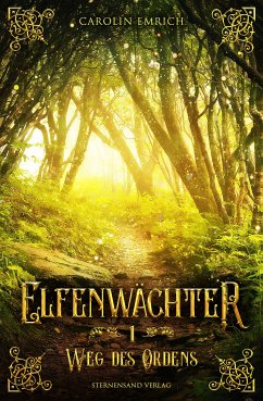 Weg des Ordens / Elfenwächter Bd.1 (eBook, ePUB) - Emrich, Carolin