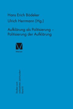 Aufklärung als Politisierung – Politisierung der Aufklärung (eBook, PDF)