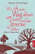 Wie ich vom Weg abkam, um nicht auf der... - Bild 1