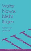 Walter Nowak bleibt liegen (eBook, ePUB)