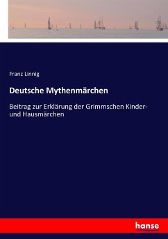 Deutsche Mythenmärchen - Linnig, Franz