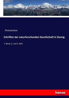 Schriften der naturforschenden Gesellschaft in Danzig - Anonym