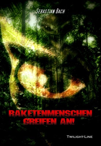 Raketenmenschen greifen an! (eBook, ePUB) Raketenmenschen greifen an! (eBook, ePUB)