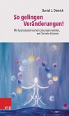 So gelingen Veränderungen! (eBook, PDF)