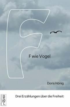 F wie Vogel (eBook, ePUB) - Hönig, Doris