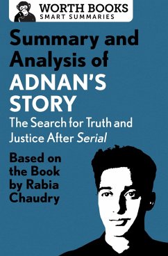 Cover Summary and Analysis of Adnan's Story: The Search for Truth and Justice After Serial (eBook, ePUB)