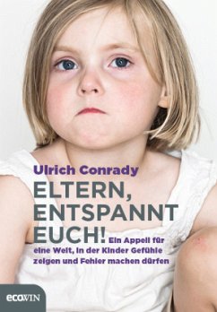 Eltern, entspannt Euch! - Conrady, Ulrich