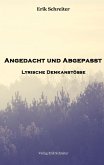 Angedacht und abgepasst