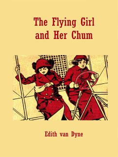 The Flying Girl and Her Chum (eBook, ePUB) - Van Dyne, Edith