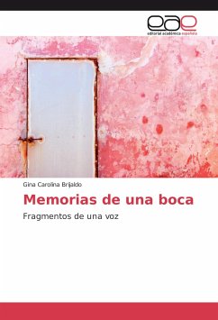 Memorias de una boca - Brijaldo, Gina Carolina