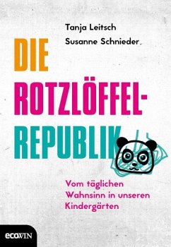 Die Rotzlöffel-Republik - Leitsch, Tanja;Schnieder, Susanne