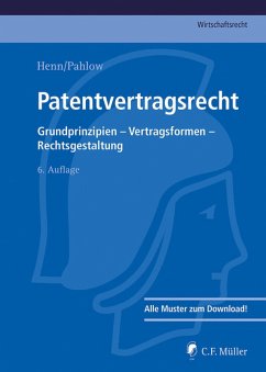 Patentvertragsrecht (eBook, ePUB) - Baumhoff, Hubertus; Hauck, Ronny; Kluge, Sven; Lamping, Matthias; Löhnig, Martin; Pahlow, Louis; Zech, Herbert