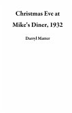 Christmas Eve at Mike's Diner, 1932 (eBook, ePUB)
