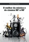 O melhor da música e do cinema 80' e 90' (eBook, ePUB)