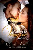 Valkyrie Vampire Sword Dancing (The Dancing Vampires) (eBook, ePUB)