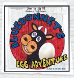 Bluebonnet's Egg Adventure: A Down on the Farm Book