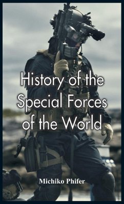 History of the Special Forces of the World - Phifer, Michiko