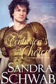 The Centurion's Choice: An Eagle's Honor Novella (eBook, ePUB)