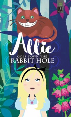 Allie Goes Down The Rabbit Hole - Carroll, Lewis