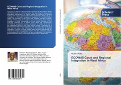 ECOWAS Court and Regional Integration in West Africa - Alabi, Mojeed