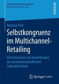 Selbstkongruenz im Multichannel-Retailing - Platt, Ramona