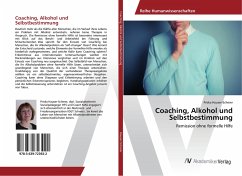 Coaching, Alkohol und Selbstbestimmung