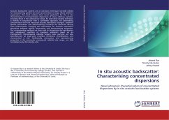In situ acoustic backscatter: Characterising concentrated dispersions