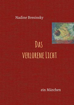Das verlorene Licht - Bresinsky, Nadine