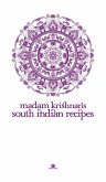 Madam Krishnan's South Indian Recipes (Heritage Cookbook, #4) (eBook, ePUB)