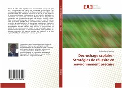 Décrochage scolaire - Stratégies de réussite en environnement précaire - Nguéhan, Siméon Boris