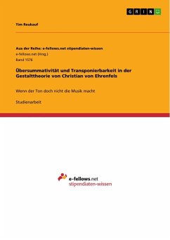 Übersummativität und Transponierbarkeit in der Gestalttheorie von Christian von Ehrenfels - Reukauf, Tim