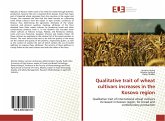 Qualitative trait of wheat cultivars increases in the Kosovo region