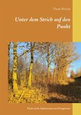 Unter dem Strich auf den Punkt Unter dem Strich auf den Punkt