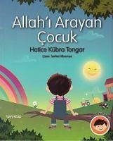 Allah'i Arayan Cocuk - Tongar, Hatice Kübra