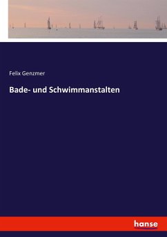 Bade- und Schwimmanstalten - Genzmer, Felix