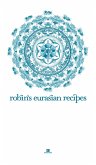 Robin's Eurasian Recipes (Heritage Cookbook, #5) (eBook, ePUB)