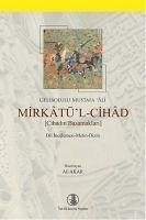 Mirkatül-Cihad - Mustafa Ali, Gelibolulu