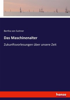 Das Maschinenalter - Suttner, Bertha von