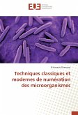 Techniques classiques et modernes de numération des microorganismes