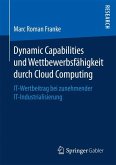 Dynamic Capabilities und Wettbewerbsfähigkeit durch Cloud Computing