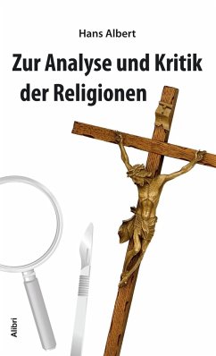 Analyse und Kritik der Religion - Albert, Hans