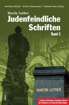 Judenfeindliche Schriften - Luther, Martin