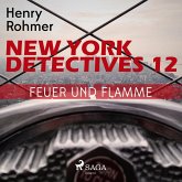 New York Detectives, 12: Feuer und Flamme (Ungekürzt) (MP3-Download)