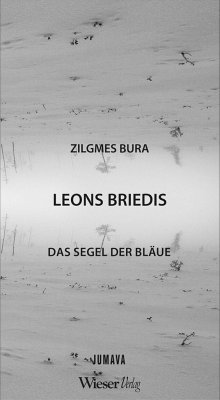 Das Segel der Bläue / Zilgmes Bura - Briedis, Leons