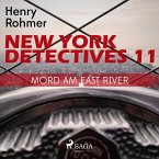 New York Detectives 11, 11: Mord am East River (Ungekürzt) (MP3-Download)