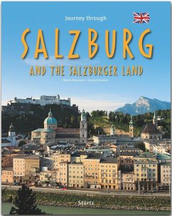 Journey through SALZBURG and the SALZBURGER LAND - Reise durch SALZBURG und das Salzburger Land - Schwikart, Georg;Siepmann, Martin